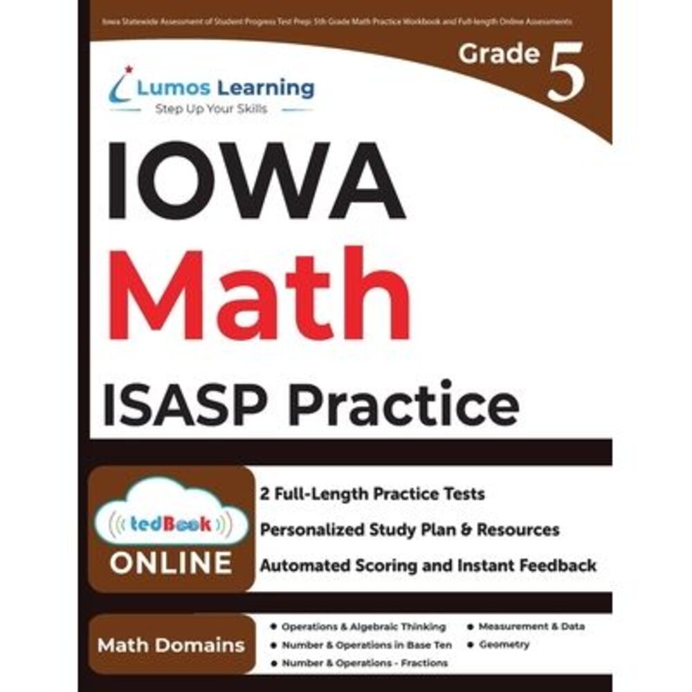 Iowa Statewide Assessment of Student Progress Test Prep: ISASP Study Guide -- Lu